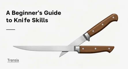A Beginner's Guide to Knife Skills