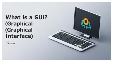 What is a GUI? (Graphical User Interface)