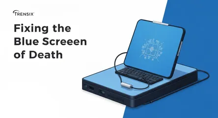 Fixing the Blue Screen of Death