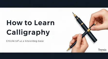 How to Learn Calligraphy