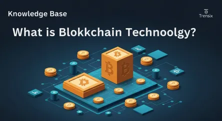 What is Blockchain Technology?