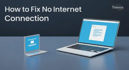 How to Fix No Internet Connection