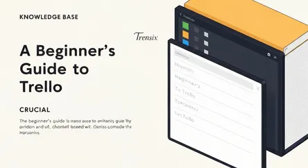 A Beginner's Guide to Trello