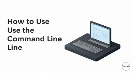 How to Use the Command Line