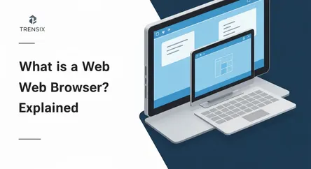 What is a Web Browser? Explained