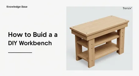 How to Build a DIY Workbench