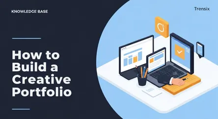 How to Build a Creative Portfolio