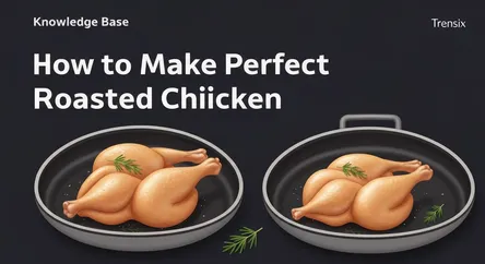 How to Make Perfect Roasted Chicken