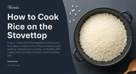 How to Cook Rice on the Stovetop
