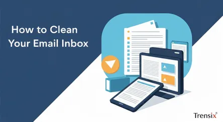 How to Clean Your Email Inbox
