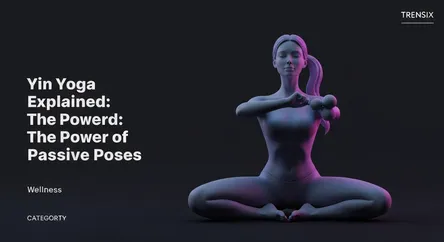 Yin Yoga Explained: The Power of Passive Poses