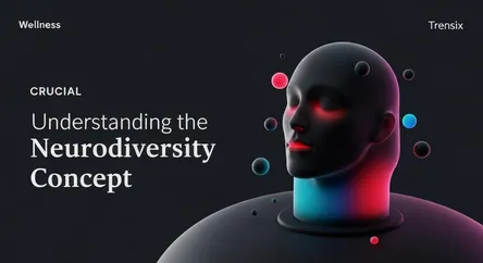 Understanding the Neurodiversity Concept