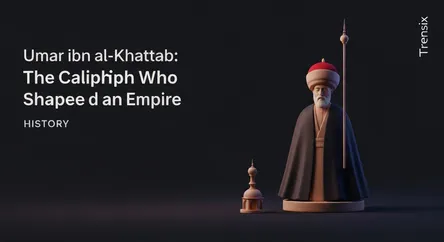 Umar ibn al-Khattab: The Caliph Who Shaped an Empire