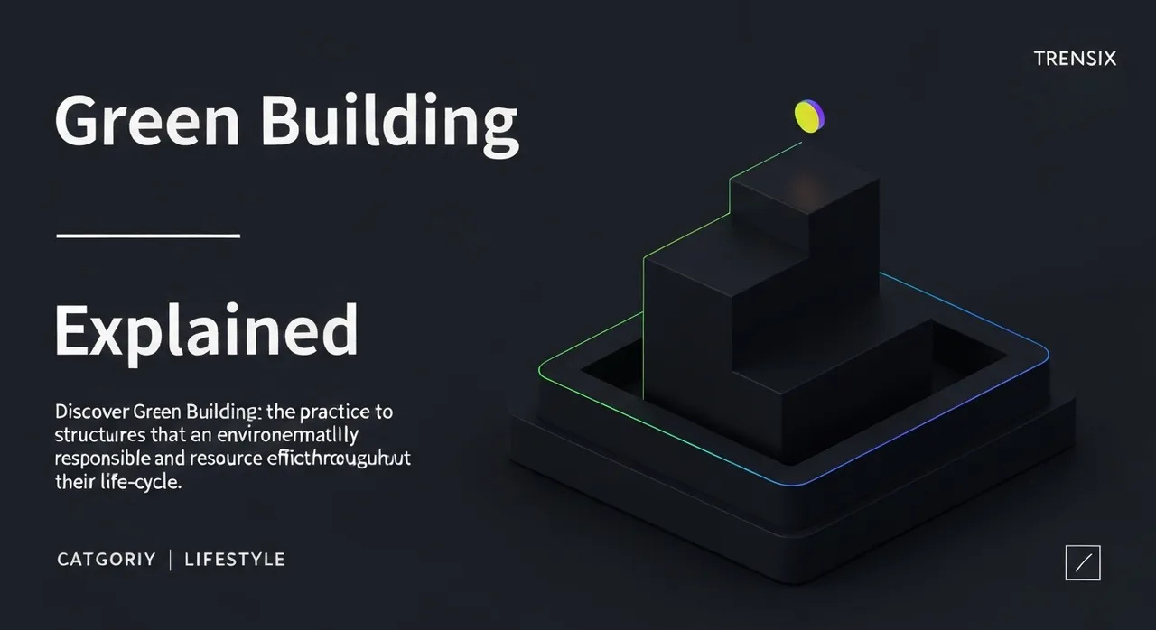 Green Building Explained