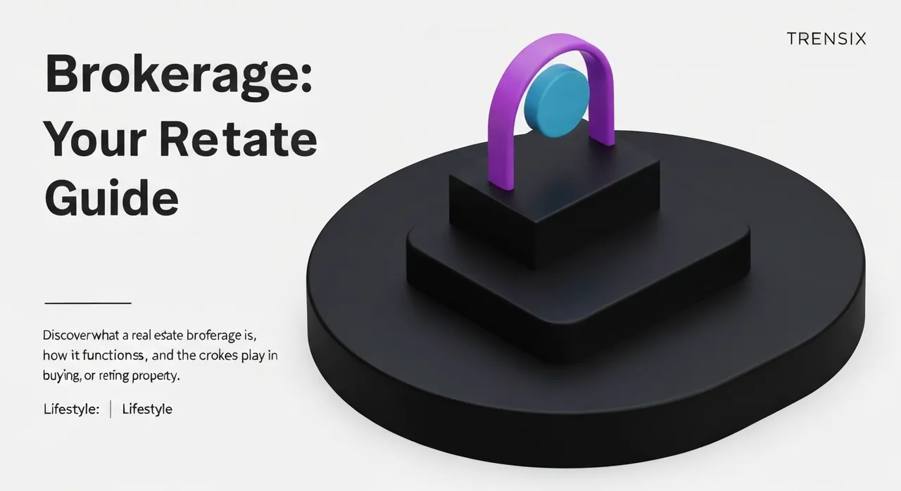Brokerage: Your Real Estate Guide