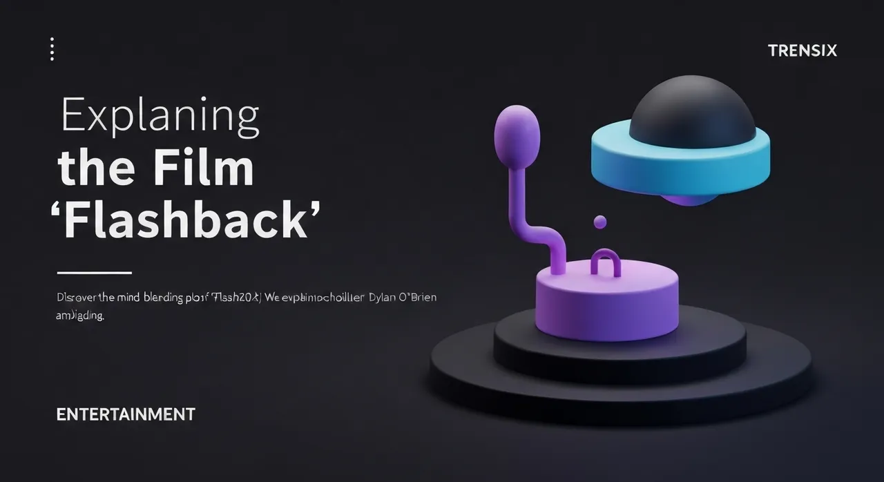 Explaining the Film 'Flashback'