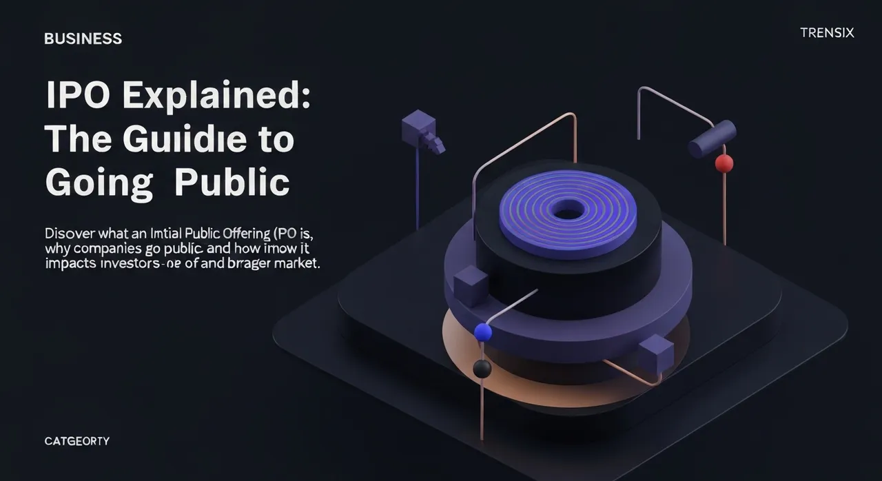 IPO Explained: The Guide to Going Public