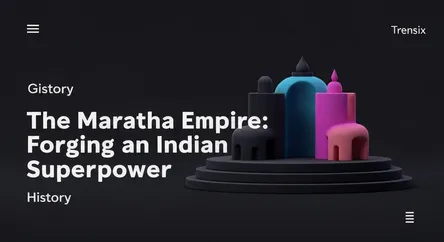 The Maratha Empire: Forging an Indian Superpower