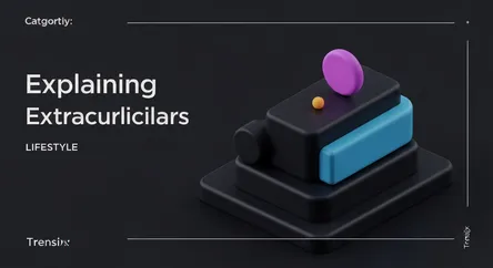 Explaining Extracurriculars