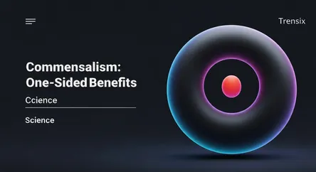 Commensalism: One-Sided Benefits