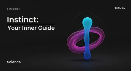 Instinct: Your Inner Guide