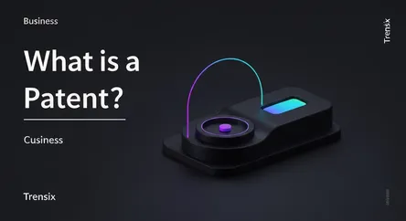 What is a Patent?