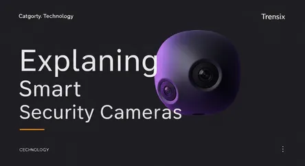Explaining Smart Security Cameras