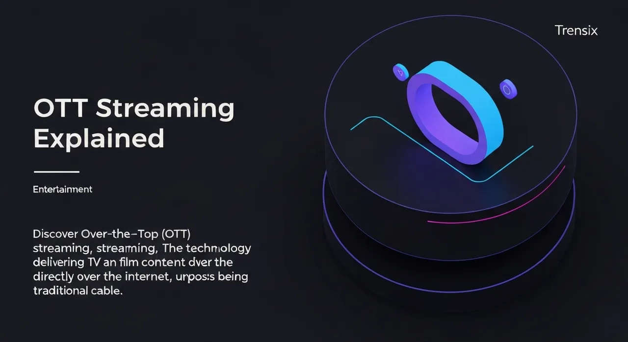 OTT Streaming Explained