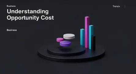 Understanding Opportunity Cost