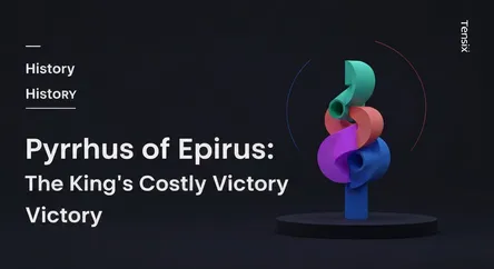Pyrrhus of Epirus: The King's Costly Victory