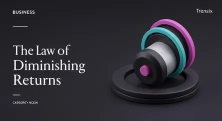 The Law of Diminishing Returns