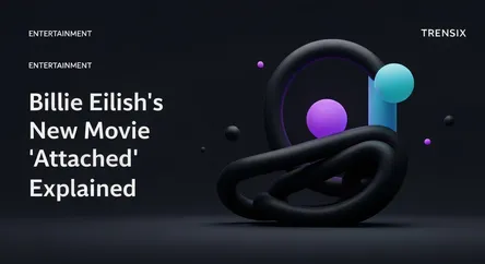 Billie Eilish's New Movie 'Attached' Explained