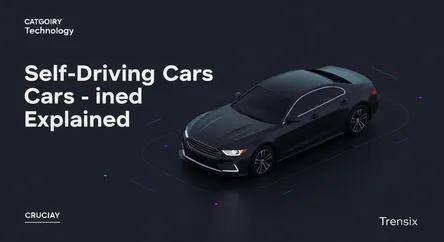 Self-Driving Cars Explained