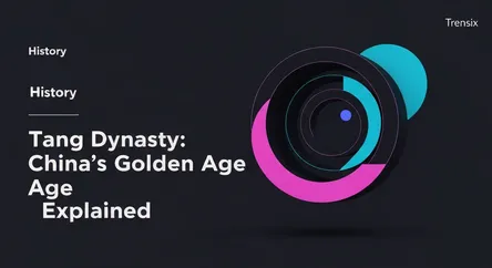Tang Dynasty: China's Golden Age Explained