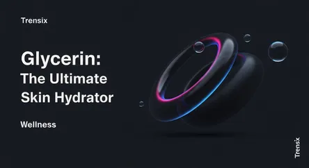 Glycerin: The Ultimate Skin Hydrator