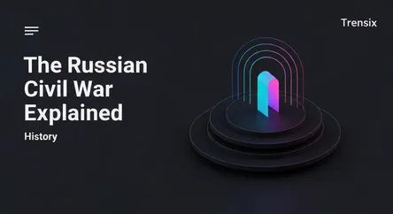 The Russian Civil War Explained