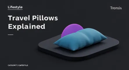 Travel Pillows Explained