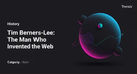 Tim Berners-Lee: The Man Who Invented the Web