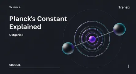 Planck's Constant Explained