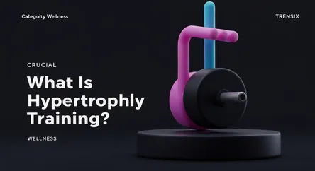 What Is Hypertrophy Training?