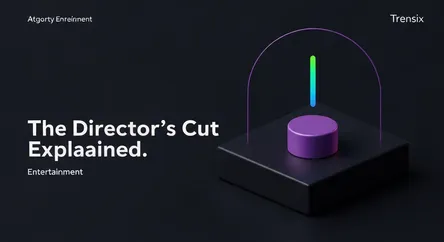 The Director's Cut Explained
