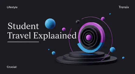 Student Travel Explained