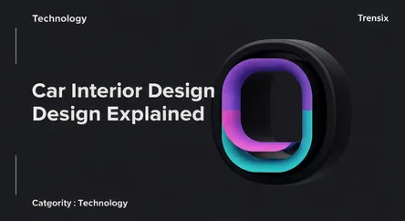 Car Interior Design Explained