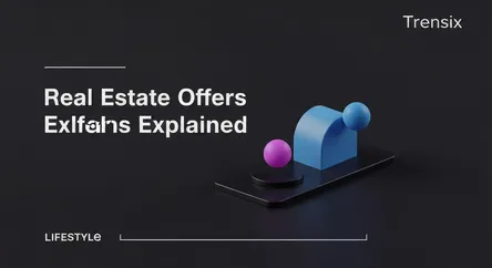 Real Estate Offers Explained