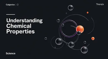 Understanding Chemical Properties