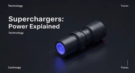 Superchargers: Power Explained