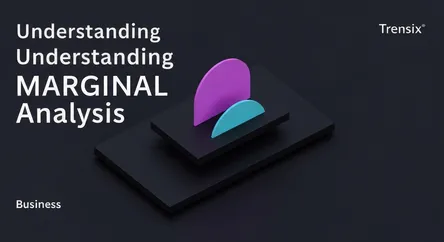 Understanding Marginal Analysis