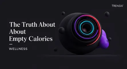The Truth About Empty Calories