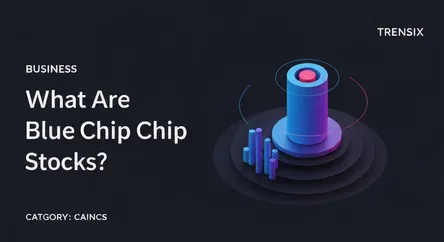 What Are Blue Chip Stocks?