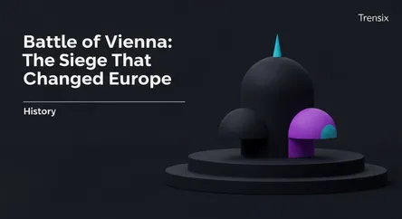 Battle of Vienna: The Siege That Changed Europe